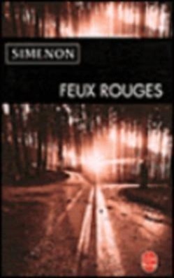 Cover: 9782253143161 | Feux rouges | Georges Simenon | Taschenbuch | Livre de poche | 2019