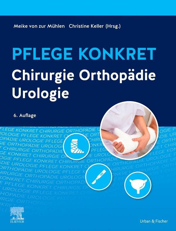 Cover: 9783437257315 | Pflege konkret Chirurgie | Christine Keller (u. a.) | Buch | Deutsch