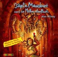 Cover: 9783867370554 | Käpt'n Mausbart und der Methusalemfluch | Alex Milway | Audio-CD