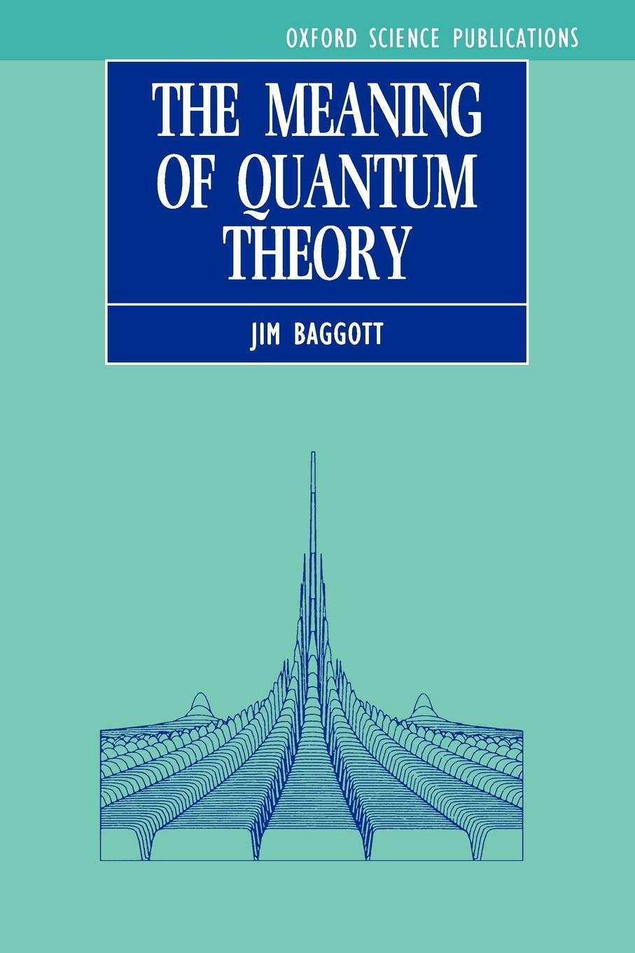 Cover: 9780198555759 | The Meaning of Quantum Theory | Jim Baggott (u. a.) | Taschenbuch