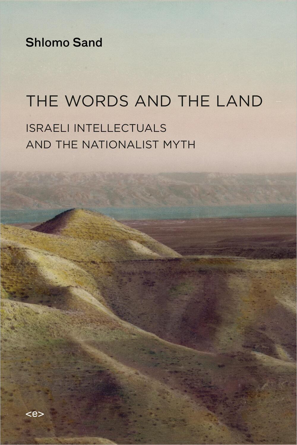 Cover: 9781584350965 | The Words and the Land: Israeli Intellectuals and the Nationalist Myth