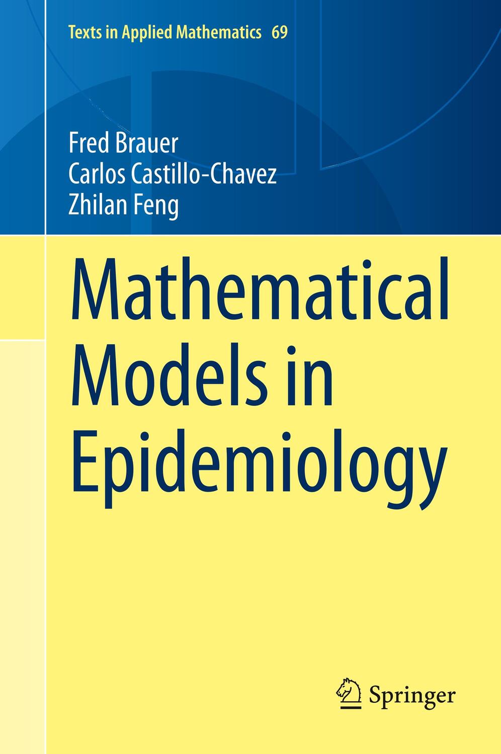 Cover: 9781493998265 | Mathematical Models in Epidemiology | Fred Brauer (u. a.) | Buch