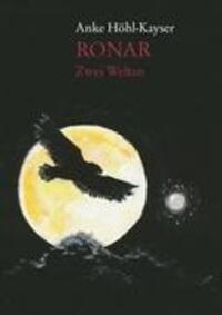 Cover: 9783842326293 | Ronar - Zwei Welten | Anke Höhl-Kayser | Taschenbuch | Paperback