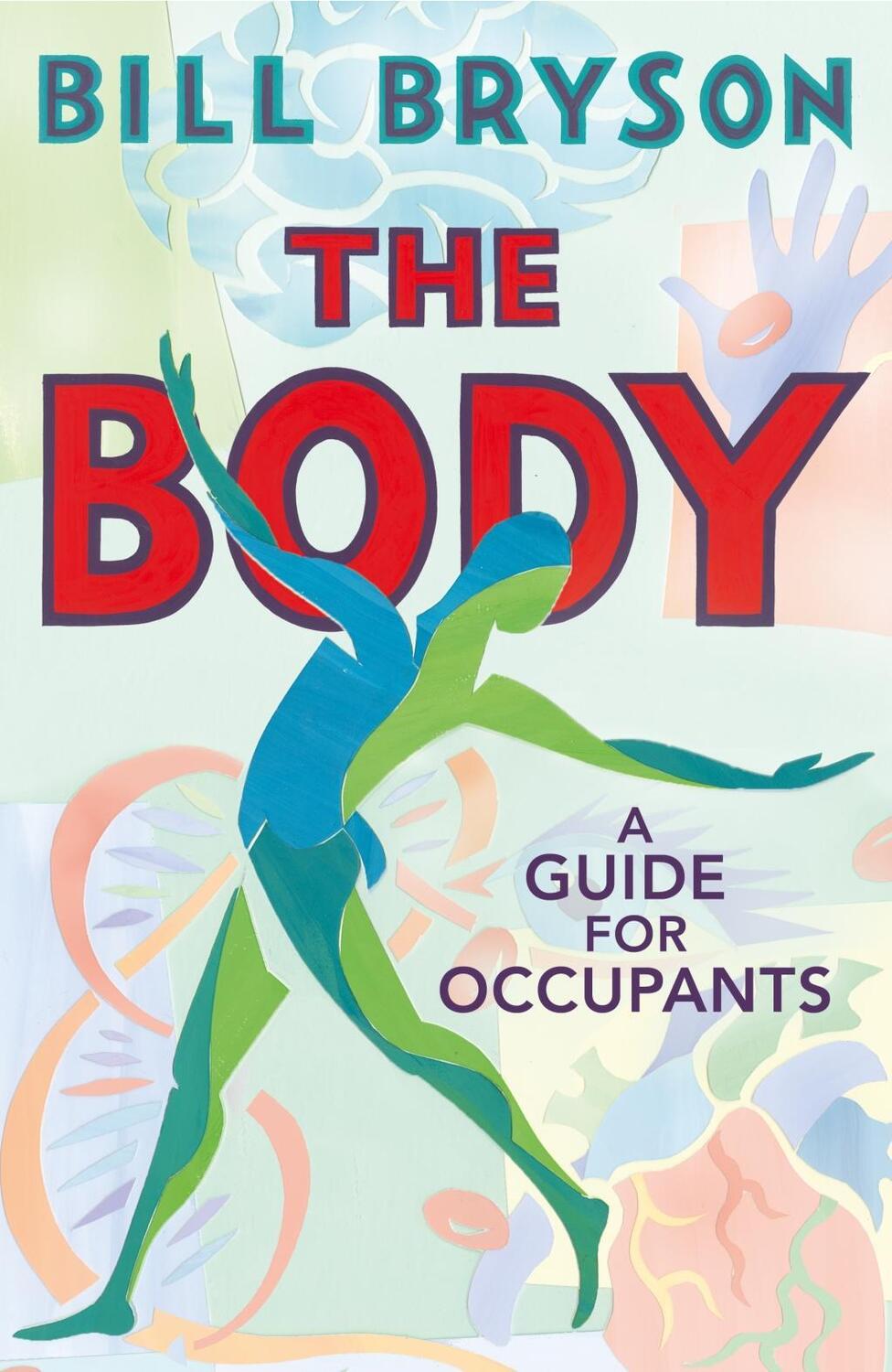 Cover: 9780552779906 | The Body | A Guide for Occupants | Bill Bryson | Taschenbuch | 2020