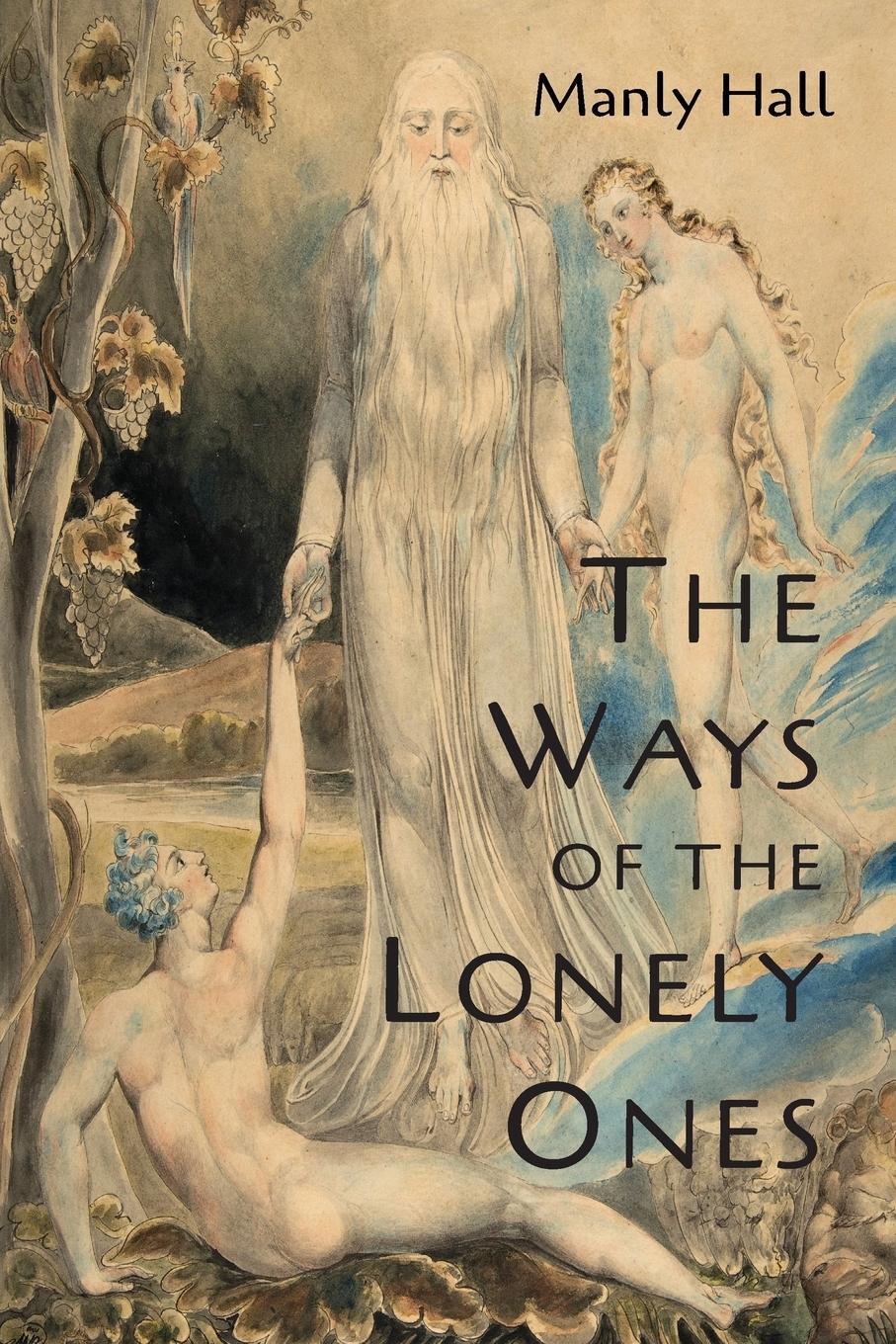 Cover: 9781684220854 | The Ways of the Lonely Ones | A Collection of Mystical Allegories