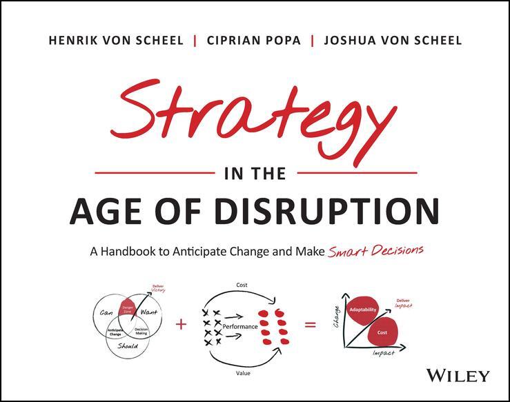Cover: 9781394210268 | Strategy in the Age of Disruption | Henrik Von Scheel (u. a.) | Buch