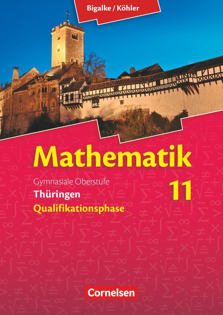 Cover: 9783060059331 | Bigalke/Köhler: Mathematik 11. Schuljahr Schülerbuch. Thüringen | Buch