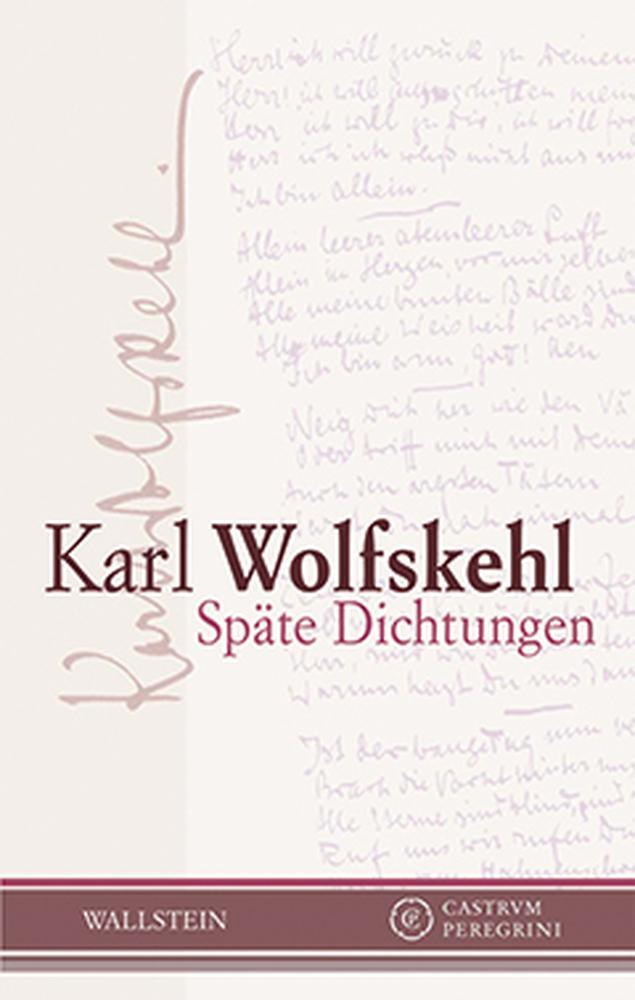 Späte Dichtungen - Wolfskehl, Karl