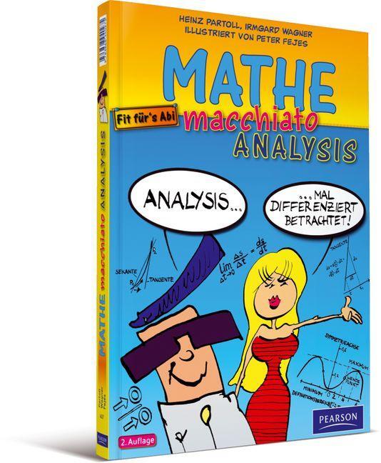 Cover: 9783868940275 | Mathe macchiato Analysis | Irmgard Wagner (u. a.) | Taschenbuch | 2010