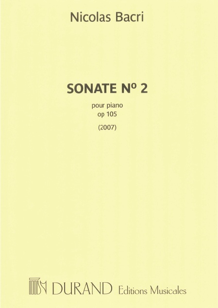 Cover: 9790044081776 | Sonate Nr.2 op.105 für Klavier | Pour piano | Nicolas Bacri | Partitur