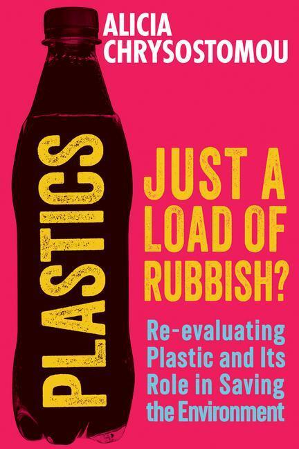Cover: 9781915643797 | Plastics: Just a Load of Rubbish? | Alicia Chrysostomou | Taschenbuch