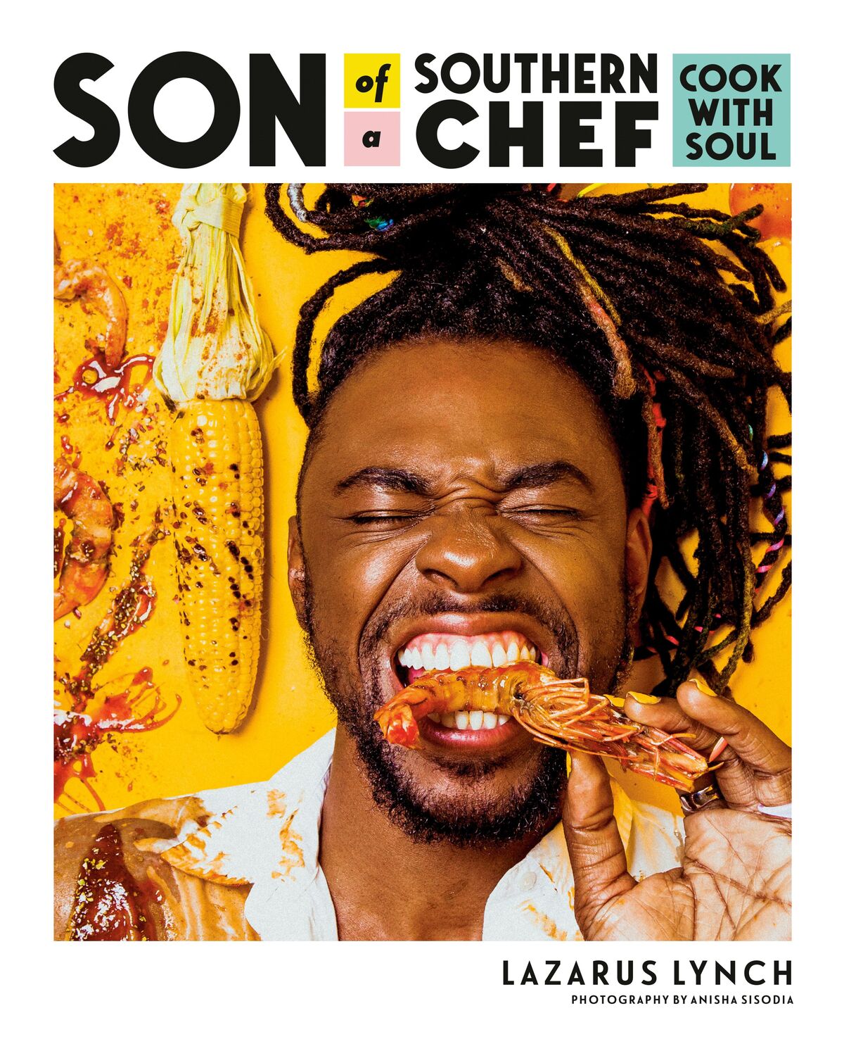 Cover: 9780525534174 | Son of a Southern Chef | Cook with Soul: A Cookbook | Lazarus Lynch