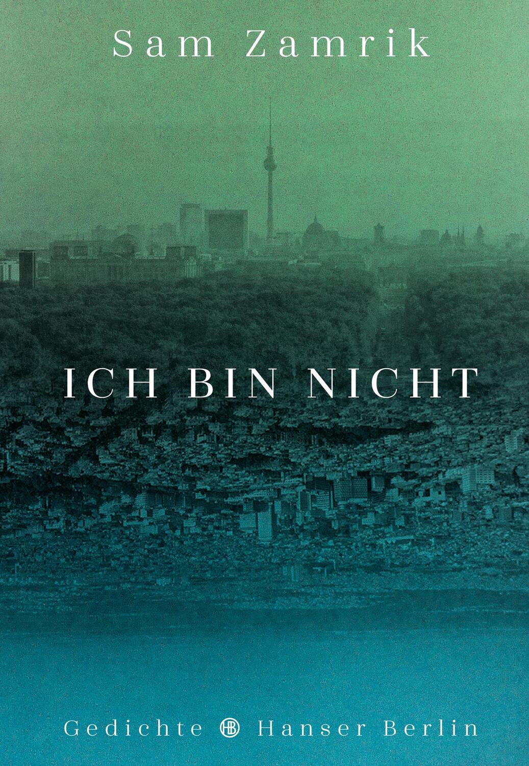 Cover: 9783446273825 | Ich bin nicht | Gedichte | Sam Zamrik | Buch | 136 S. | Deutsch | 2022