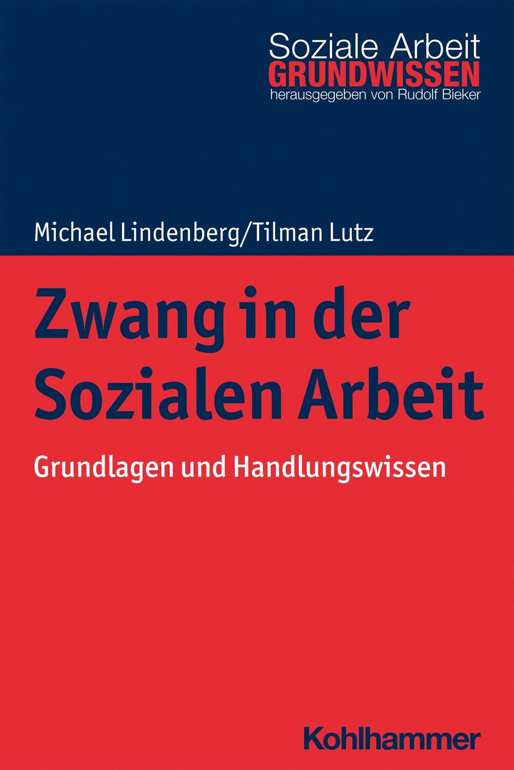 Cover: 9783170357334 | Zwang in der Sozialen Arbeit | Grundlagen und Handlungswissen | Buch