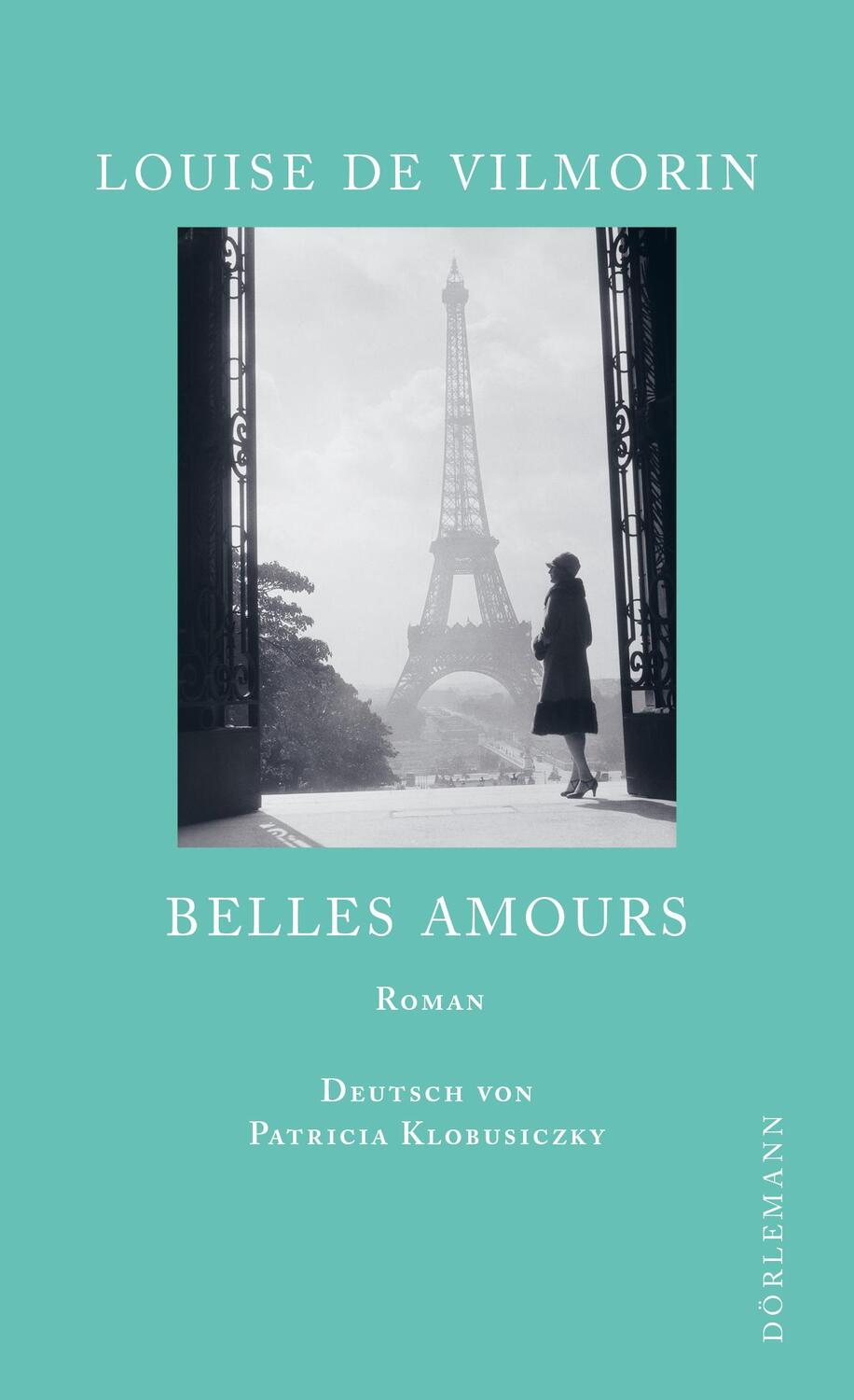 Cover: 9783038201021 | Belles Amours | Roman | Louise de Vilmorin | Buch | 2561 S. | Deutsch