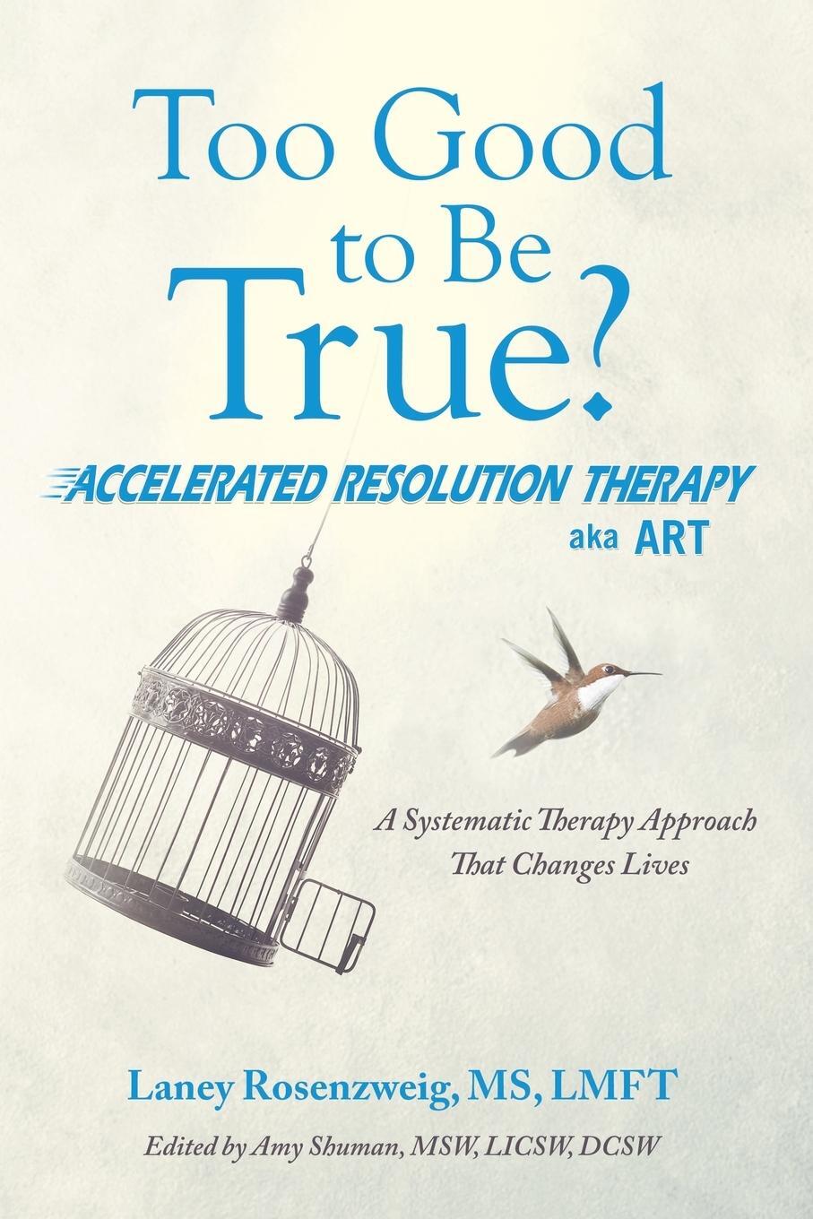 Cover: 9781665707541 | Too Good to Be True? | Accelerated Resolution Therapy | Lmft | Buch
