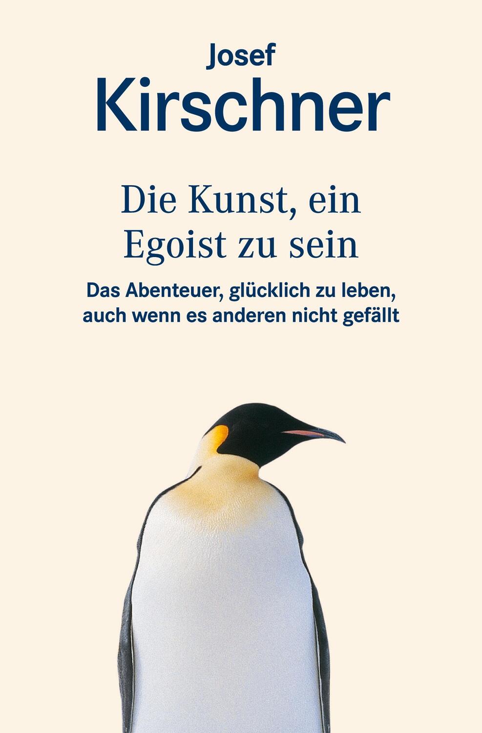 Cover: 9783426822944 | Die Kunst, ein Egoist zu sein | Josef Kirschner | Taschenbuch | 256 S.