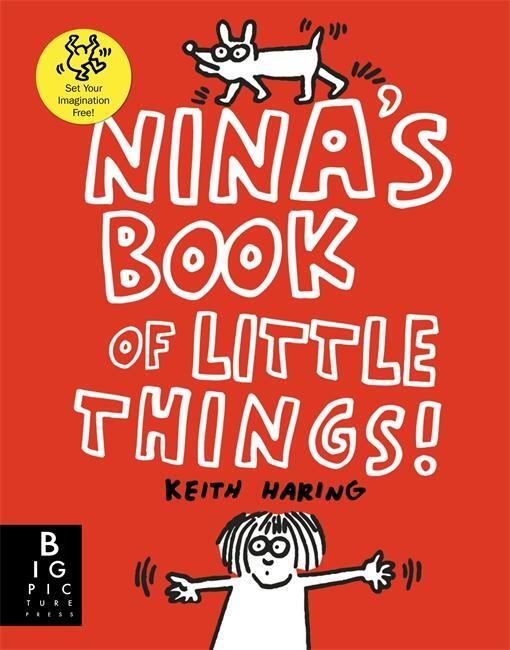 Cover: 9781800782891 | Nina's Book of Little Things | The Keith Haring Studio LLC | Buch