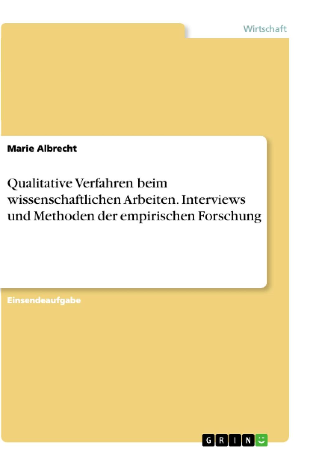 Cover: 9783346172440 | Qualitative Verfahren beim wissenschaftlichen Arbeiten. Interviews...
