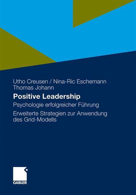 Cover: 9783834922151 | Positive Leadership | Utho Creusen (u. a.) | Buch | 213 S. | Deutsch