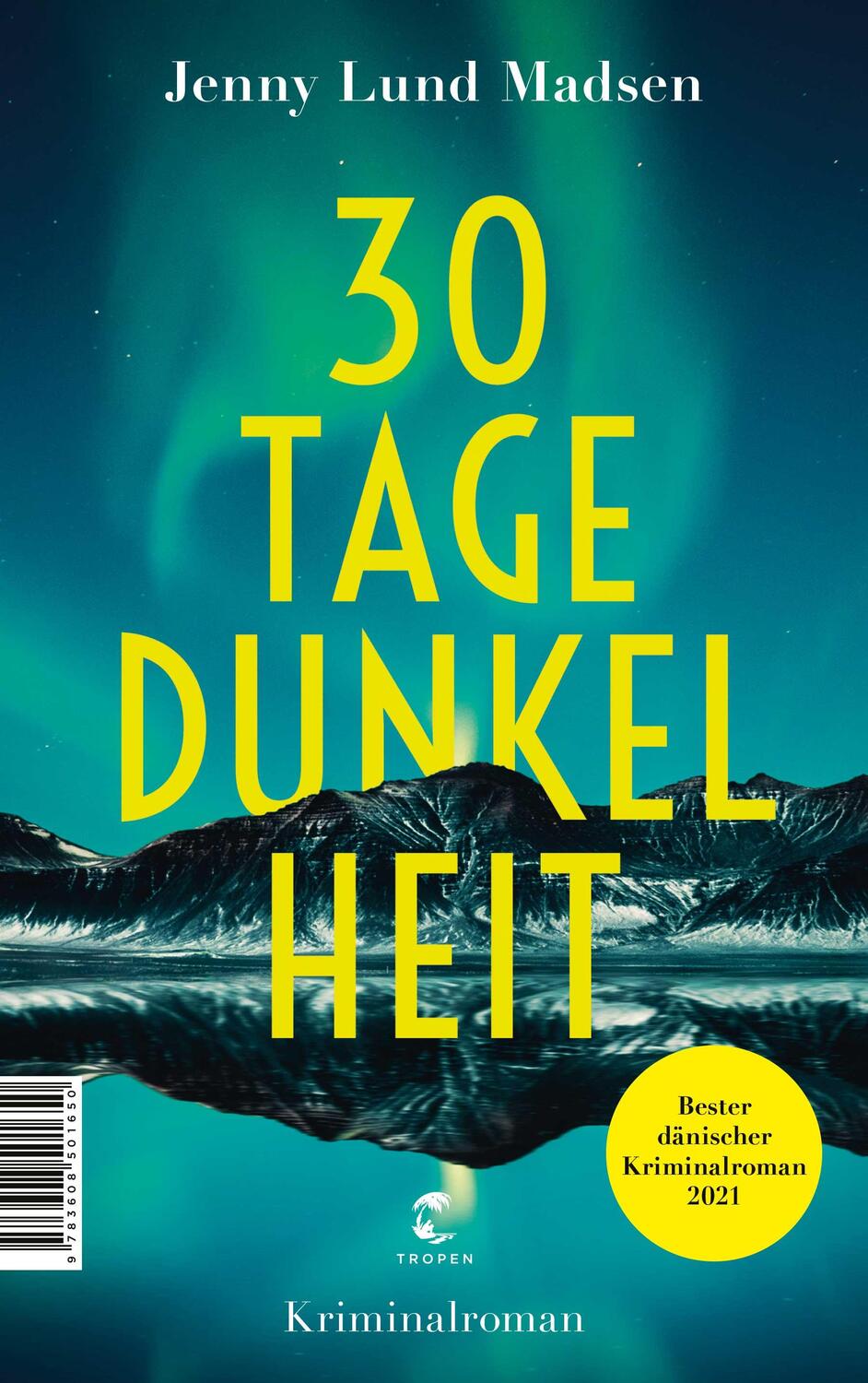 Cover: 9783608501650 | 30 Tage Dunkelheit | Kriminalroman | Jenny Lund Madsen | Taschenbuch