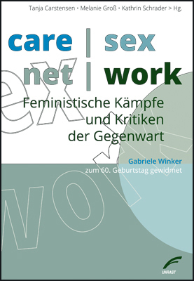Cover: 9783897713079 | care sex net work; . | Tanja Carstensen (u. a.) | Taschenbuch | 2016