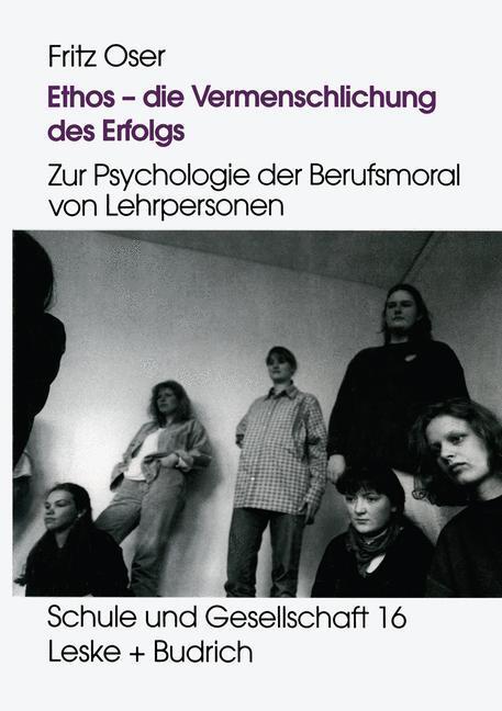Cover: 9783322973993 | Ethos ¿ die Vermenschlichung des Erfolgs | Fritz Oser | Taschenbuch