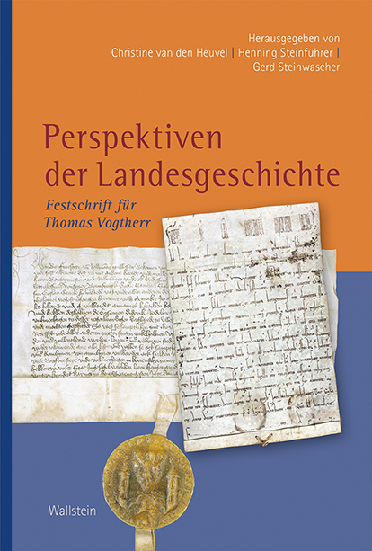 Cover: 9783835337473 | Perspektiven der Landesgeschichte | Festschrift für Thomas Vogtherr