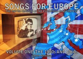 Cover: 9781845830656 | Songs for Europe: The United Kingdom at the Eurovision Song Contest