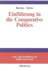 Cover: 9783486581256 | Einführung in die Comparative Politics | Christoph H. Stefes (u. a.)