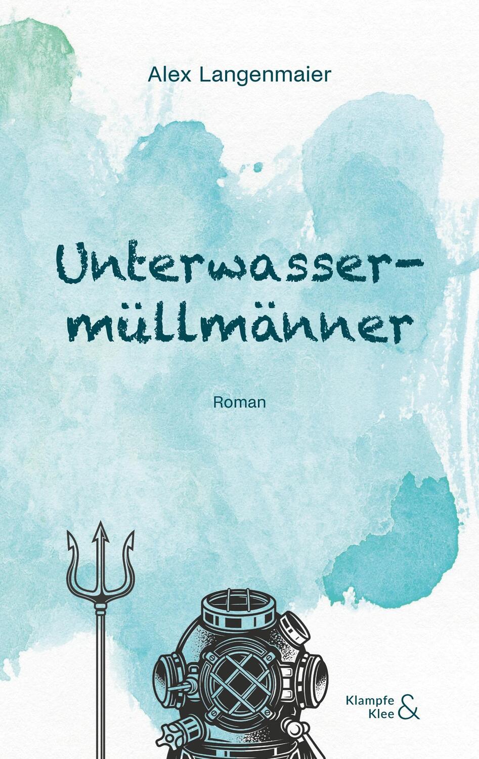 Cover: 9783982179421 | Unterwassermüllmänner | Alex Langenmaier | Taschenbuch | Paperback