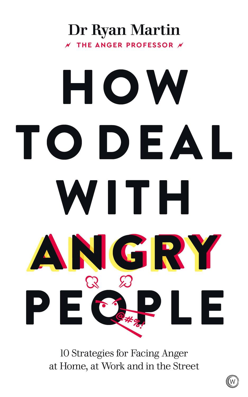 Cover: 9781786786647 | How to Deal with Angry People | Dr Ryan Martin | Taschenbuch | 2023