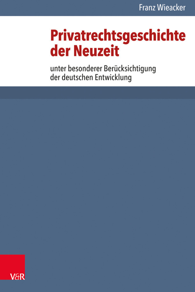 Cover: 9783525181164 | Privatrechtsgeschichte der Neuzeit unter besonderer...