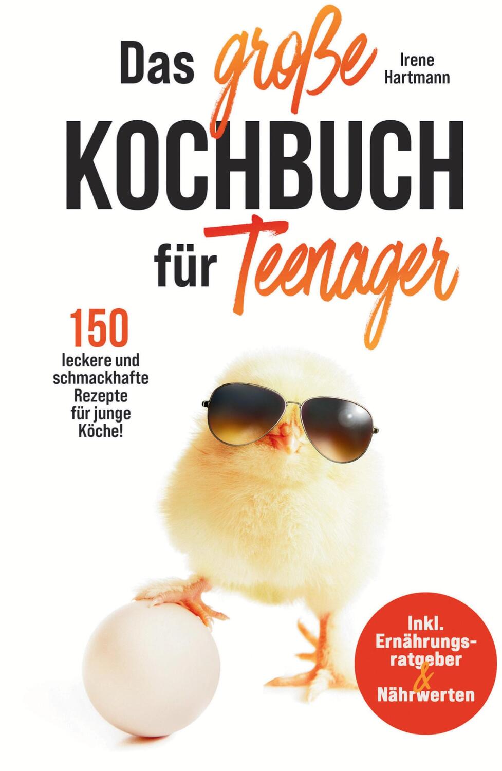 Cover: 9783347775985 | Das große Kochbuch für Teenager! 150 leckere und schmackhafte...
