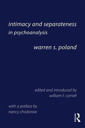 Cover: 9781138097766 | Intimacy and Separateness in Psychoanalysis | Warren S. Poland | Buch