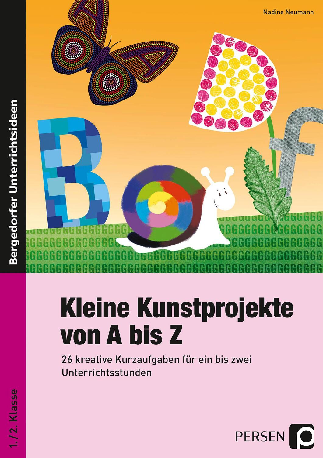 Cover: 9783403236191 | Kleine Kunstprojekte von A bis Z | Nadine Neumann | Broschüre | 2016