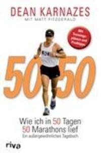 Cover: 9783868832259 | 50/50 | Wie ich in 50 Tagen 50 Marathons lief | Dean Karnazes | Buch