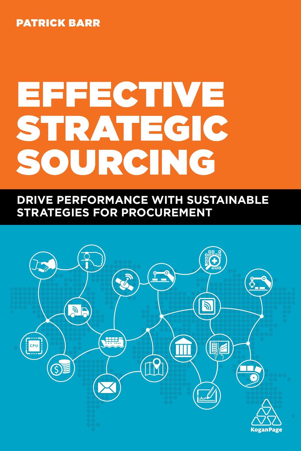 Cover: 9781398605541 | Effective Strategic Sourcing: Drive Performance with Sustainable...