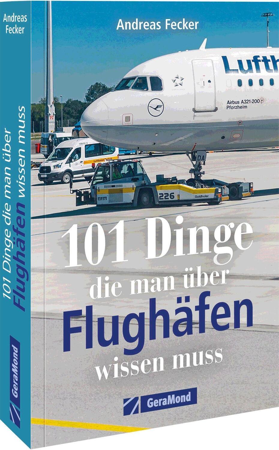 Cover: 9783964533647 | 101 Dinge, die man über Flughäfen wissen muss | Andreas Fecker | Buch
