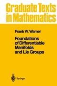 Cover: 9780387908946 | Foundations of Differentiable Manifolds and Lie Groups | Warner | Buch