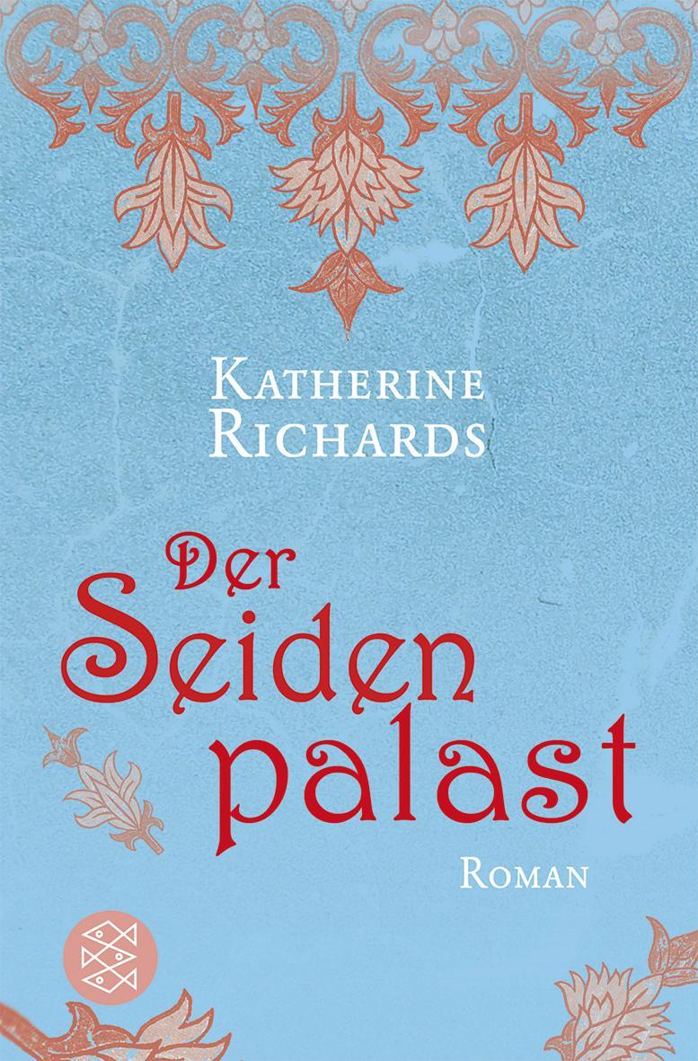 Cover: 9783596161324 | Der Seidenpalast | Katherine Richards | Taschenbuch | Deutsch | 2007