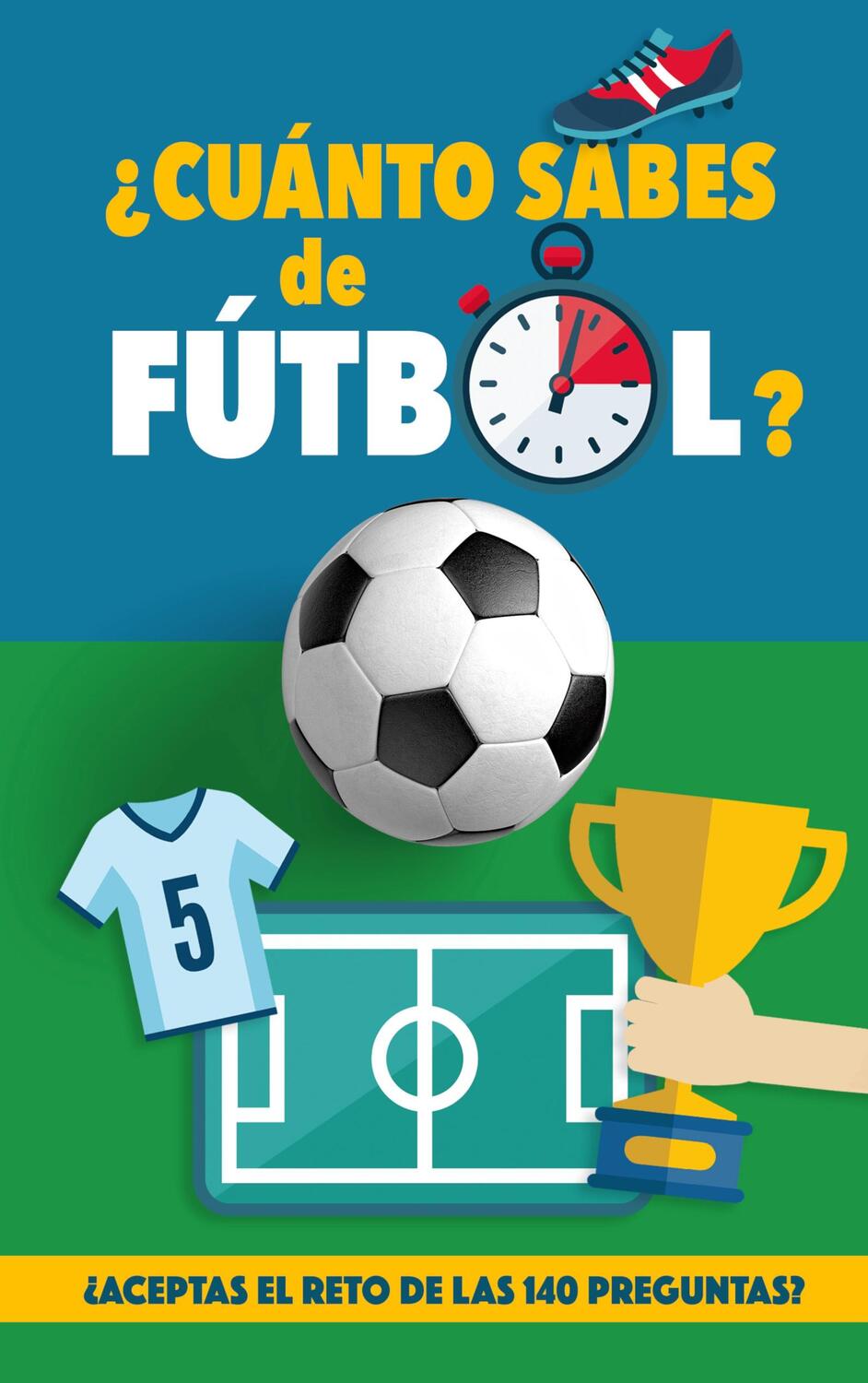 Cover: 9788411741057 | ¿Cuánto sabes de fútbol? | Fútbol Rocks | Taschenbuch | Paperback