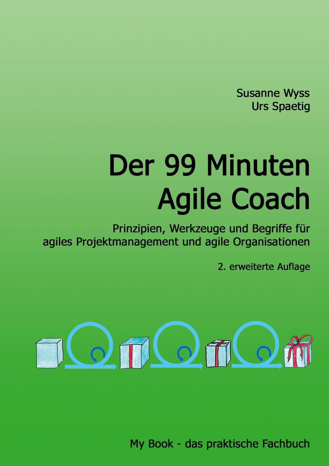 Cover: 9783750427594 | Der 99 Minuten Agile Coach | Susanne Wyss | Taschenbuch | Paperback