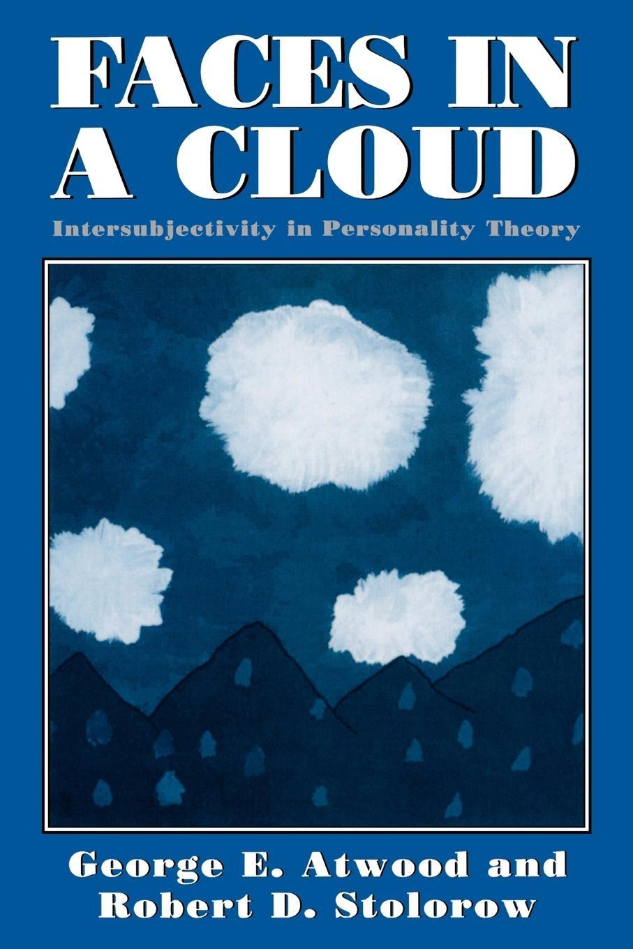 Cover: 9780765702005 | Faces in a Cloud | Intersubjectivity in Personality Theory | Stolorow