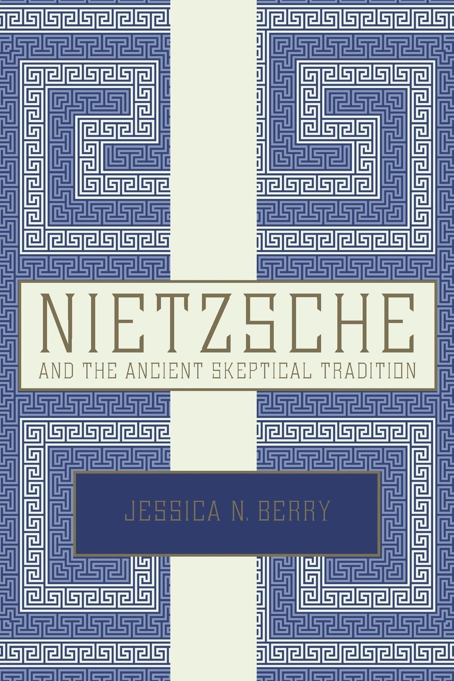 Cover: 9780190670047 | Nietzsche and the Ancient Skeptical Tradition | Jessica N Berry | Buch