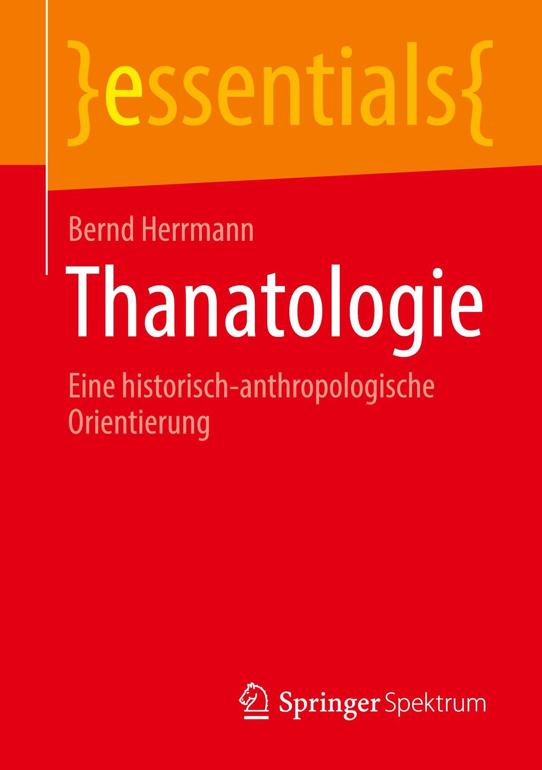Cover: 9783658327828 | Thanatologie | Eine historisch-anthropologische Orientierung | Buch