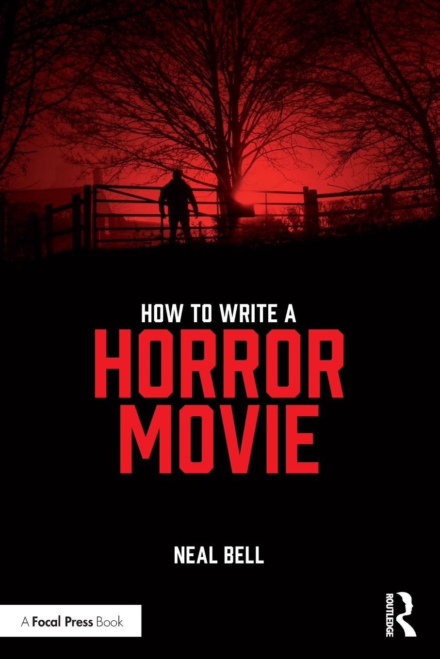 Cover: 9780367151652 | How To Write A Horror Movie | Neal Bell | Taschenbuch | Englisch