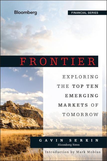 Cover: 9781118823736 | Frontier | Exploring the Top Ten Emerging Markets of Tomorrow | Serkin