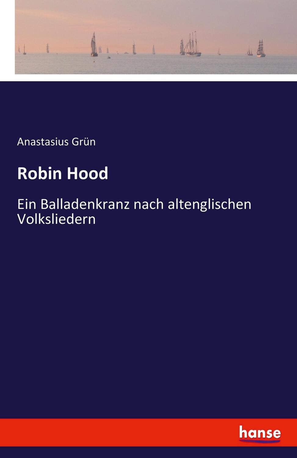 Cover: 9783743300859 | Robin Hood | Ein Balladenkranz nach altenglischen Volksliedern | Grün