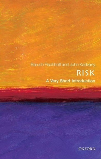 Cover: 9780199576203 | Risk: A Very Short Introduction | Baruch Fischhoff (u. a.) | Buch